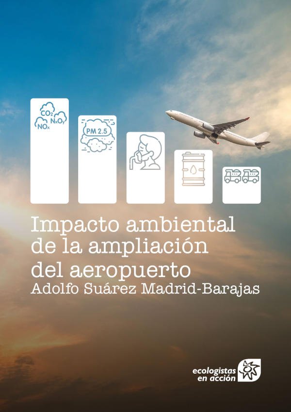 Impacto ambiental de la ampliación del aeropuerto de Madrid